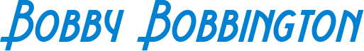Bobby Bobbington