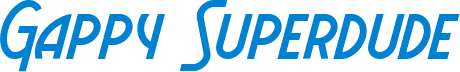 Gappy Superdude
