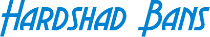 Hardshad Bans