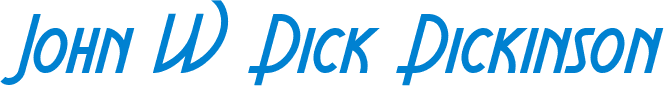 John W Dick Dickinson