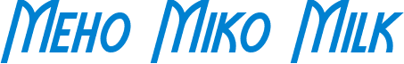Meho Miko Milk