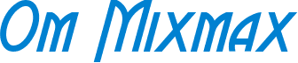 Om Mixmax