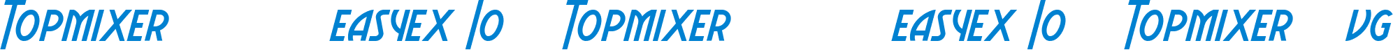 Topmixer混幣器 ️複製訪問easyex Io ️ Topmixer混幣器 ️複製訪問easyex Io ️ Topmixer混幣器vg