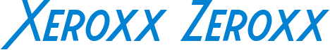 Xeroxx Zeroxx