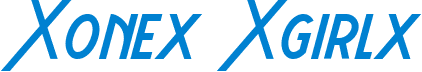 Xonex Xgirlx
